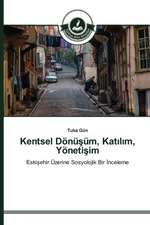 Kentsel Donu Um, Kat L M, Yoneti Im: Facebook Ornek Ncelemesi