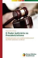 O Poder Judiciario No Presidencialismo: Kul'turfilosofskiy Analiz