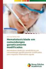 Hematotoxicidade Em Camundongos Geneticamente Modificados: Kontseptual'nyy Podkhod