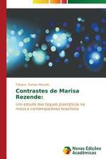 Contrastes de Marisa Rezende: Literariedade, Testemunho E Vivencia