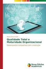 Qualidade Total E Maturidade Organizacional: Efeitos Economicos Urbanos de Uma Nova Rodovia