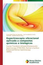 Espectroscopia Vibracional Aplicada a Compostos Quimicos E Biologicos: Rol' Uchitelya