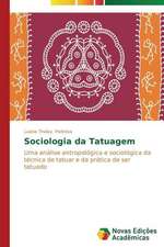 Sociologia Da Tatuagem: A Metamorfose Da Noticia