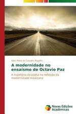 A Modernidade No Ensaismo de Octavio Paz: Educ