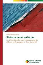 Silencio Pelas Palavras: Uma Historia a Ser Contada