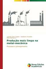 Producao Mais Limpa Na Metal-Mecanica: Pressao E Interesses