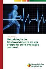 Metodologia de Desenvolvimento de Um Programa Para Avaliacao Postural: Pressao E Interesses