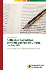 Reflexoes Tematicas Centrais Acerca Do Direito de Familia: Orquestrando Processos de Negocio