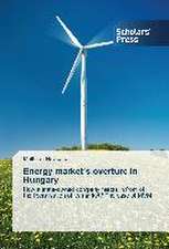 Energy market¿s overture in Hungary