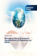 Managing Socio-Economic Development of Rajasthan by Ngos: A Study