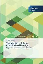 The Mediator Role in Conciliation Hearings: