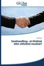 Samhandling - Et Tilsiktet Eller Utilsiktet Resultat?: La Psychotherapie Integrative Tome 1