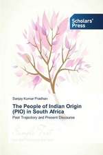 The People of Indian Origin (Pio) in South Africa: Status, Obstacles and Prospects