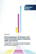 A Comparison of Career and Technical Education Between USA and China: An Interdisciplinary Perspective