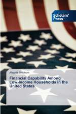 Financial Capability Among Low-Income Households in the United States