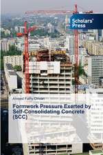 Formwork Pressure Exerted by Self-Consolidating Concrete (Scc)