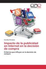 Impacto de La Publicidad En Internet En La Decision de Compra