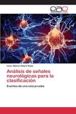 Analisis de Senales Neurologicas Para La Clasificacion