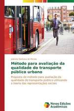 Metodo Para Avaliacao Da Qualidade Do Transporte Publico Urbano: Uma Leitura Muito Perigosa