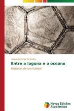 Entre a Laguna E O Oceano: Uma Abordagem Geografica