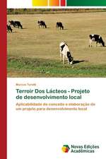 Terroir Dos La¿cteos - Projeto de desenvolvimento local