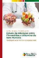 Estudo Da Interacao Entre Flavonoides E Albumina Do Soro Humano: Um Estudo de Caso