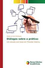 Dialogos Sobre a Pratica: Influenciado E Influenciador