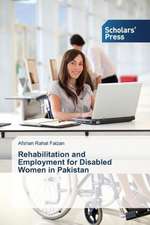 Rehabilitation and Employment for Disabled Women in Pakistan