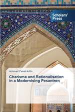 Charisma and Rationalisation in a Modernising Pesantren