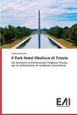 Il Park Hotel Obelisco Di Trieste