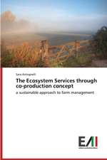 The Ecosystem Services Through Co-Production Concept