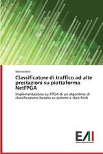 Classificatore Di Traffico Ad Alte Prestazioni Su Piattaforma Netfpga: Il Caso Di Ponte Nelle Alpi