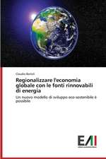 Regionalizzare L'Economia Globale Con Le Fonti Rinnovabili Di Energia