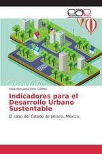 Indicadores Para El Desarrollo Urbano Sustentable