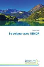 Se Soigner Avec L'Emdr: A Motivational Tool for Achieving Serious Tasks