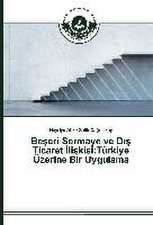 Be Eri Sermaye Ve D Ticaret Li Kisi: Turkiye Uzerine Bir Uygulama