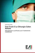 Fast Track E La Chirurgia Colon Rettale