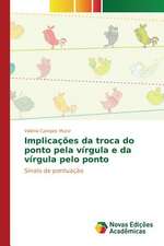 Implicacoes Da Troca Do Ponto Pela Virgula E Da Virgula Pelo Ponto: Aplicacao Do Teorema de Coase