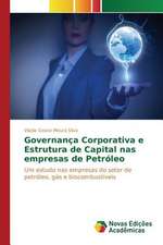 Governanca Corporativa E Estrutura de Capital NAS Empresas de Petroleo: Politisko Dokumentu Anal Ze