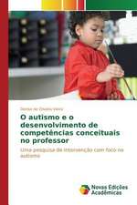 O Autismo E O Desenvolvimento de Competencias Conceituais No Professor: Natureza E Tutela Juridica