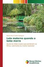 Luto Materno Quando O Bebe Morre: Um Estudo Sobre Propagacao Tematica