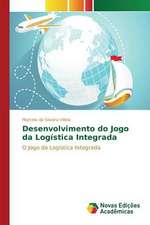 Desenvolvimento Do Jogo Da Logistica Integrada: Estudos No Brasil