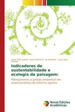 Indicadores de Sustentabilidade E Ecologia Da Paisagem: Necessidades E Possibilidades Na Educacao