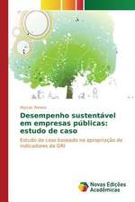 Desempenho Sustentavel Em Empresas Publicas: Estudo de Caso