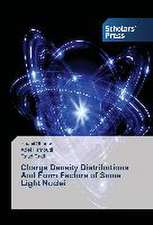 Charge Density Distributions and Form Factors of Some Light Nuclei: Structure and Function