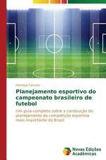 Planejamento Esportivo Do Campeonato Brasileiro de Futebol: Essencia Do Ser