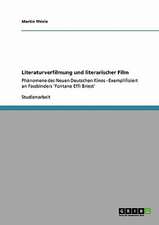 Literaturverfilmung und literarischer Film