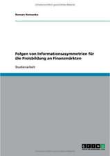 Folgen von Informationsasymmetrien für die Preisbildung an Finanzmärkten