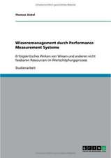 Wissensmanagement durch Performance Measurement Systeme