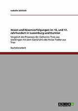 Hexen und Hexenverfolgungen im 16. und 17. Jahrhundert in Luxemburg und Kurtrier